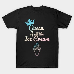 Queen of all the Ice Cream Pastel T-Shirt